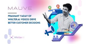 Prashant Yadav: Videos Drive Better Customer Decisions